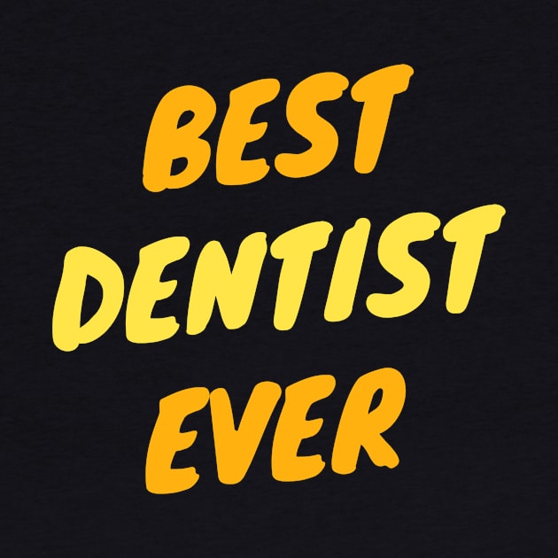 Best Dentist Ever by divawaddle